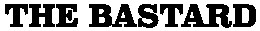 The Bastard